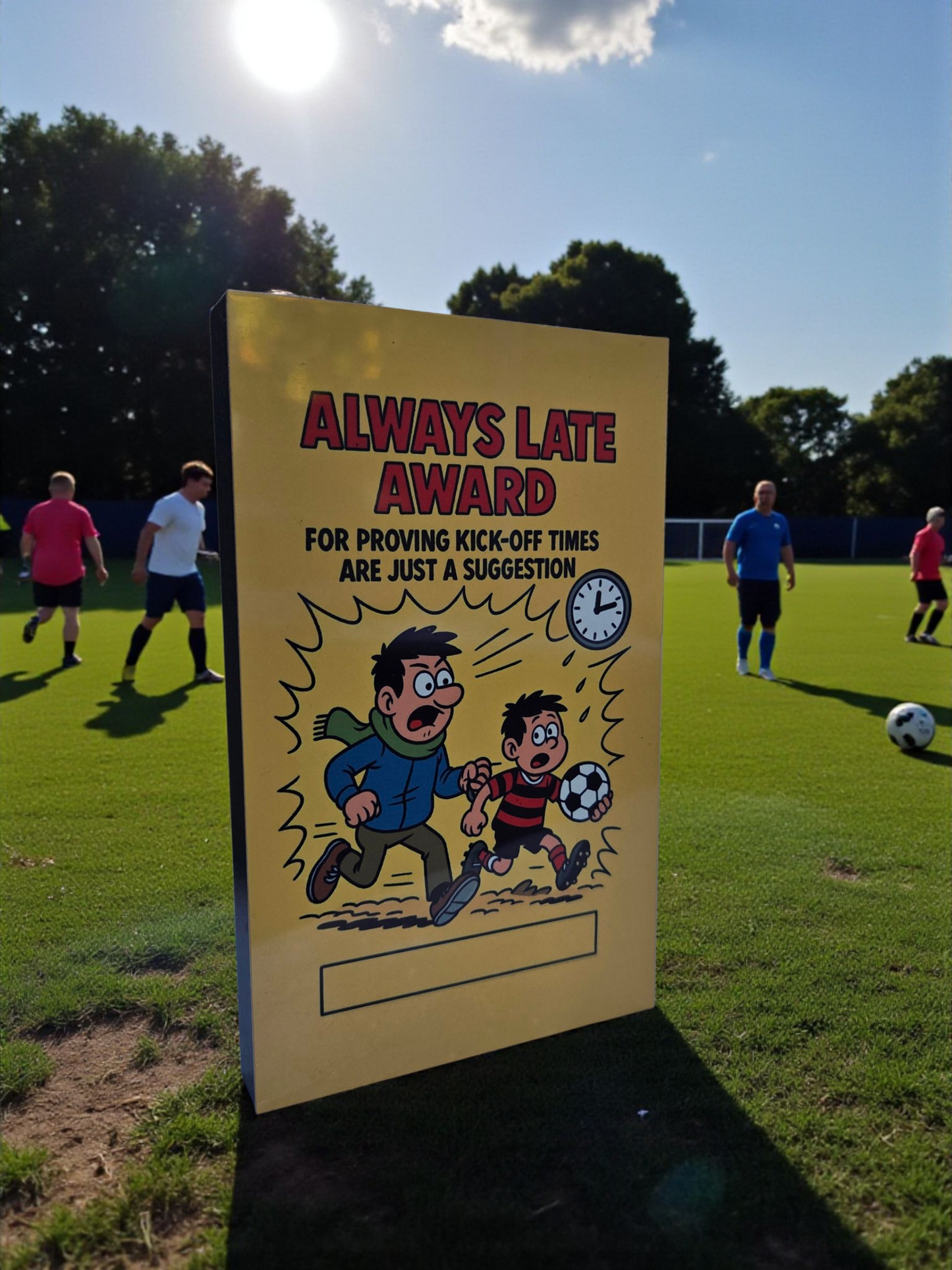 Always Late Award – Funny Grassroots Football Plaque